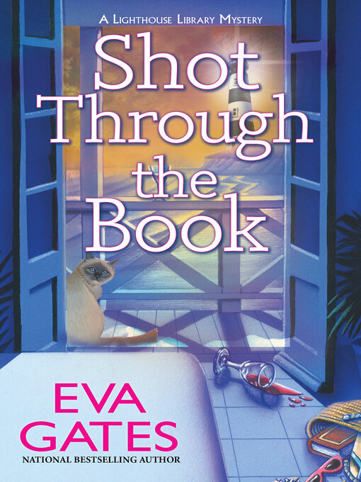 Title details for Shot Through the Book by Eva Gates - Available